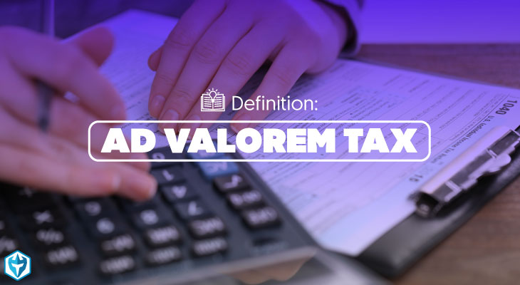 Ad Valorem Tax Definition Day Trading Terminology Warrior Trading